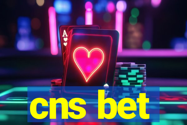 cns bet